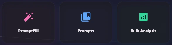 Three tiles: PromptFill, Prompts and Bulk Analysis.