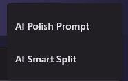 The AI Tools menu with AI Polish Prompt and AI Smart Split.